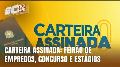 Carteira Assinada: Feiras, estágios e concurso com salário de R$ 14 mil
